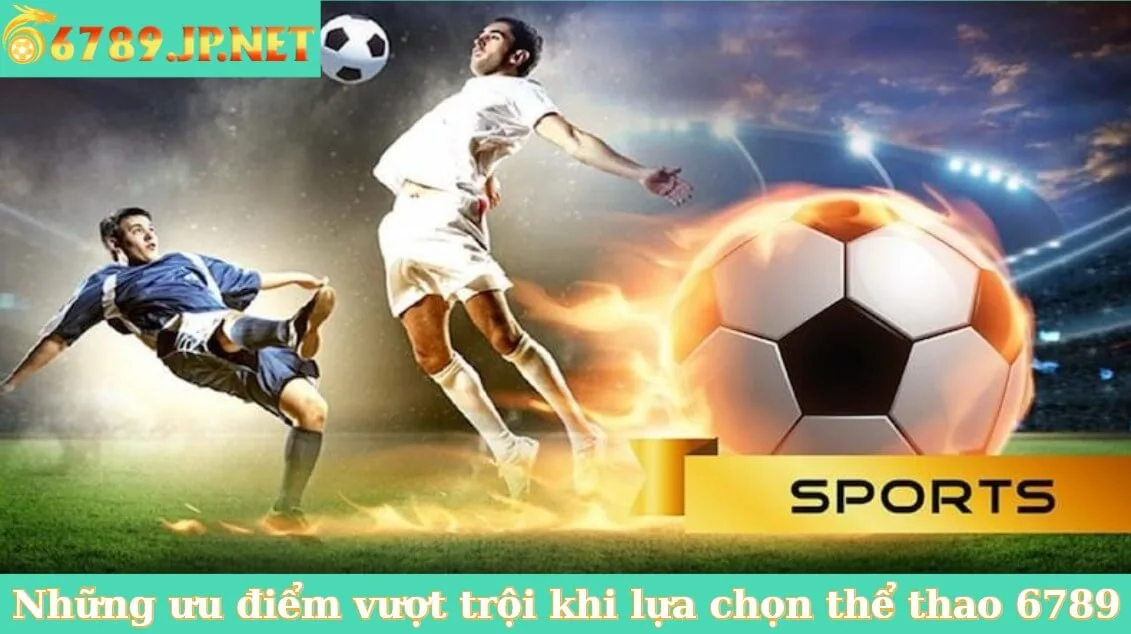 Những ưu điểm vượt trội khi lựa chọn thể thao 6789